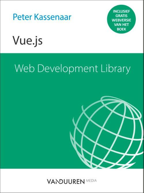 Web Development Library - Vue.js -  Peter Kassenaar (ISBN: 9789463561136)