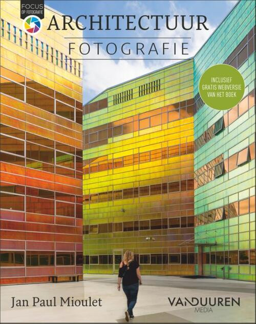 Architectuurfotografie -  Jan Paul Mioulet (ISBN: 9789463562171)