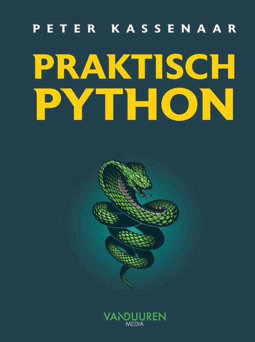Praktisch Python -  Peter Kassenaar (ISBN: 9789463563024)