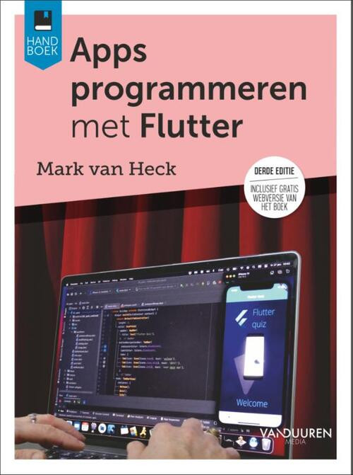 Apps programmeren met Flutter -  Mark van Heck (ISBN: 9789463563031)