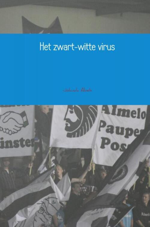 Het zwart-witte virus -  Jolanda Abels (ISBN: 9789463675666)