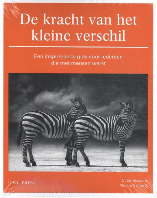 De kracht van het kleine verschil -  Nicole Schoofs, Sven Bussens (ISBN: 9789463931472)