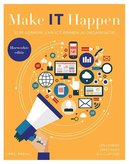 Make IT happen -  Els Clarysse, Greet Maes, Len Lemeire (ISBN: 9789463932356)