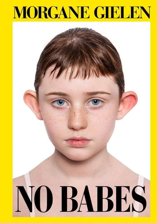 No Babes -  Morgane Gielen (ISBN: 9789463932806)