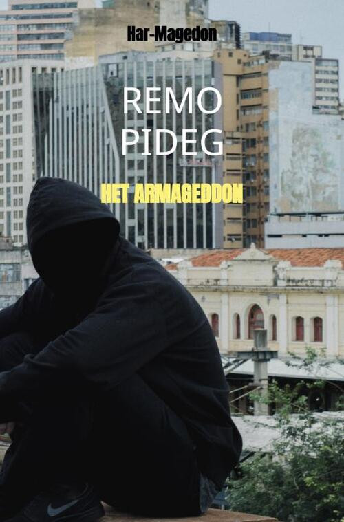 Het Armageddon -  Remo Pideg (ISBN: 9789464357806)