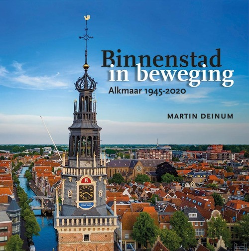 Binnenstad in beweging -  Martin Deinum (ISBN: 9789464550511)