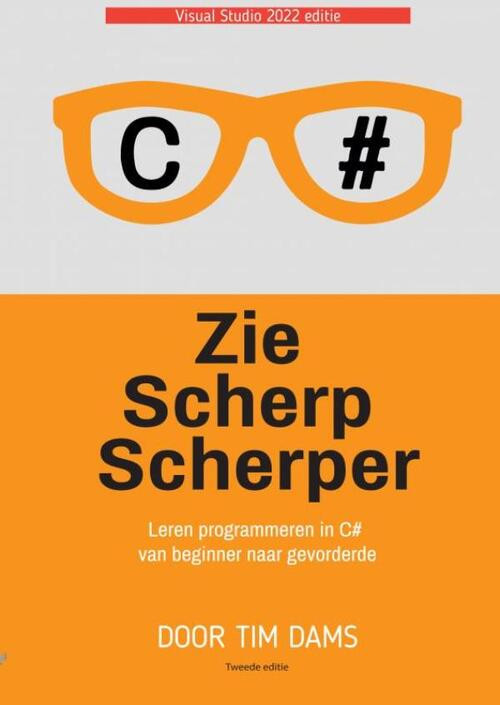 Zie Scherp Scherper - 2e editie -  Tim Dams (ISBN: 9789464651560)