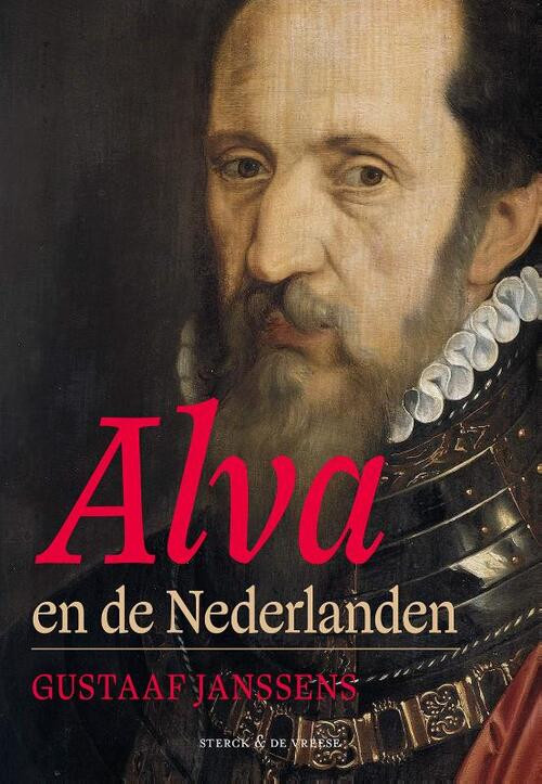 Alva en de Nederlanden -  Gustaaf Janssens (ISBN: 9789464711523)