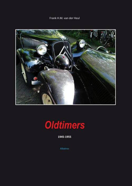 Oldtimers -  Frank van der Heul (ISBN: 9789490495244)