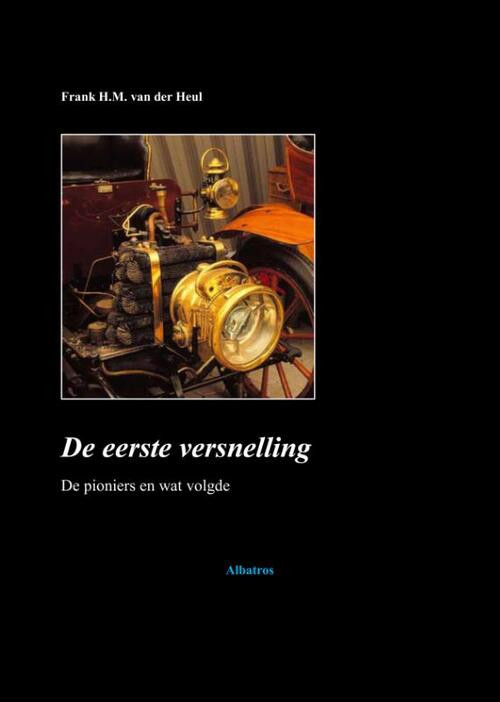 De eerste versnelling -  Frank van der Heul (ISBN: 9789490495275)
