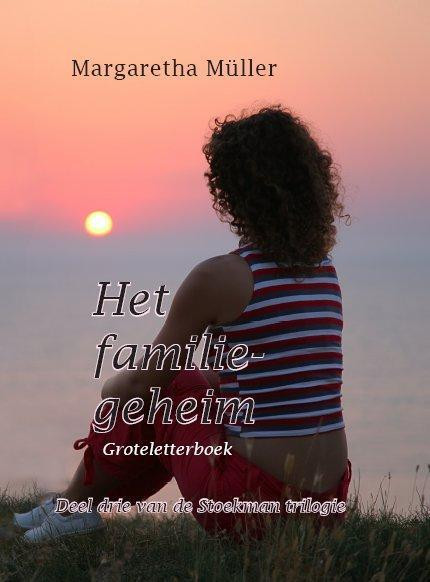 Het familiegeheim -  Margaretha Muller (ISBN: 9789490902827)