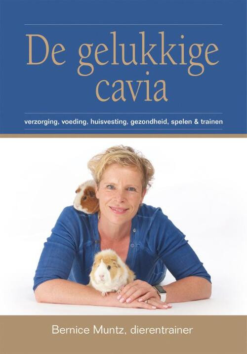 De gelukkige cavia -  Bernice Muntz (ISBN: 9789491535857)