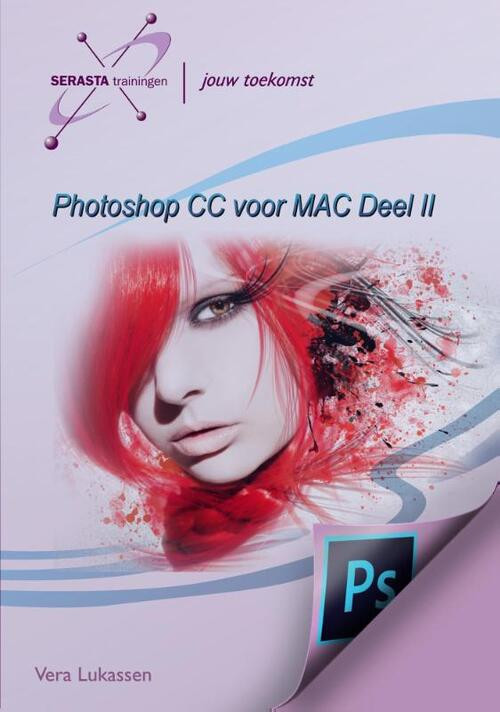 Photoshop CC voor MAC -  Vera Lukassen (ISBN: 9789491998355)