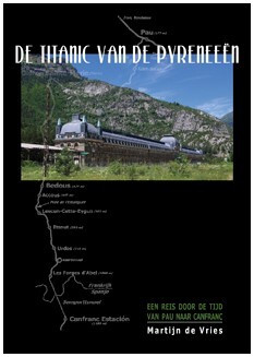 De Titanic van de Pyreneeën -  Martijn de Vries (ISBN: 9789492040350)