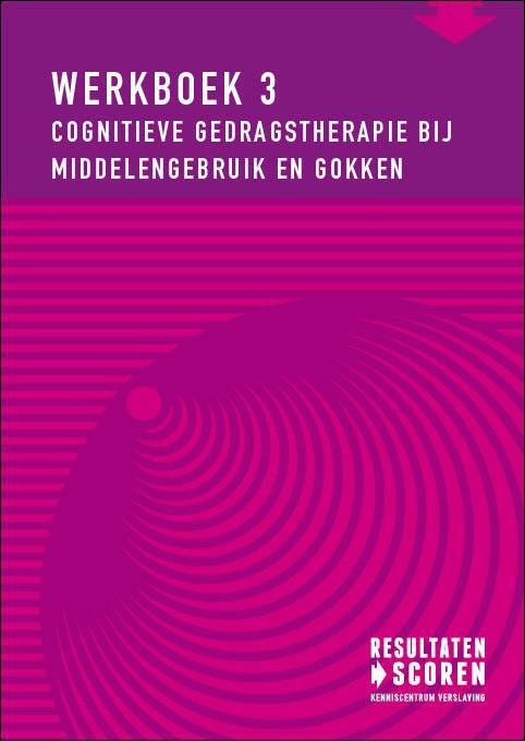 Cognitieve gedragstherapie bij middelengebruik en gokken -  Andree van Emst (ISBN: 9789492121110)