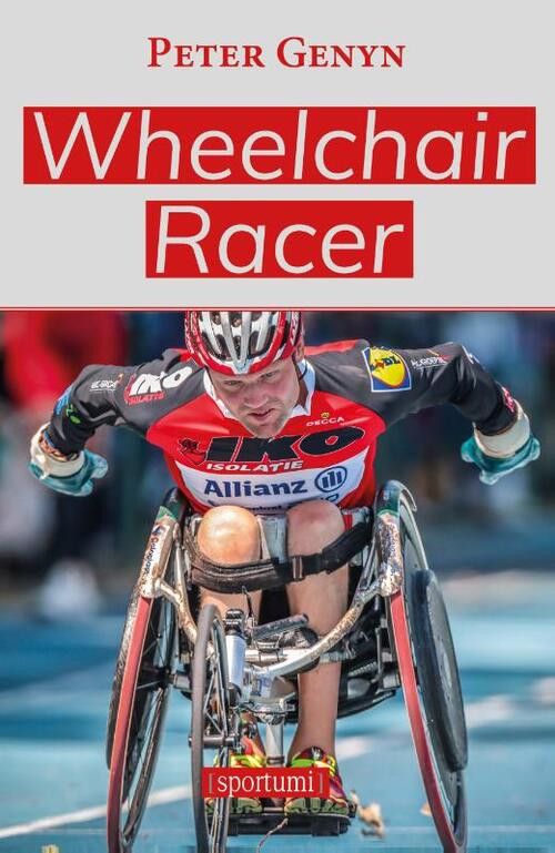 Wheelchair Racer -  Peter Genyn (ISBN: 9789493242739)