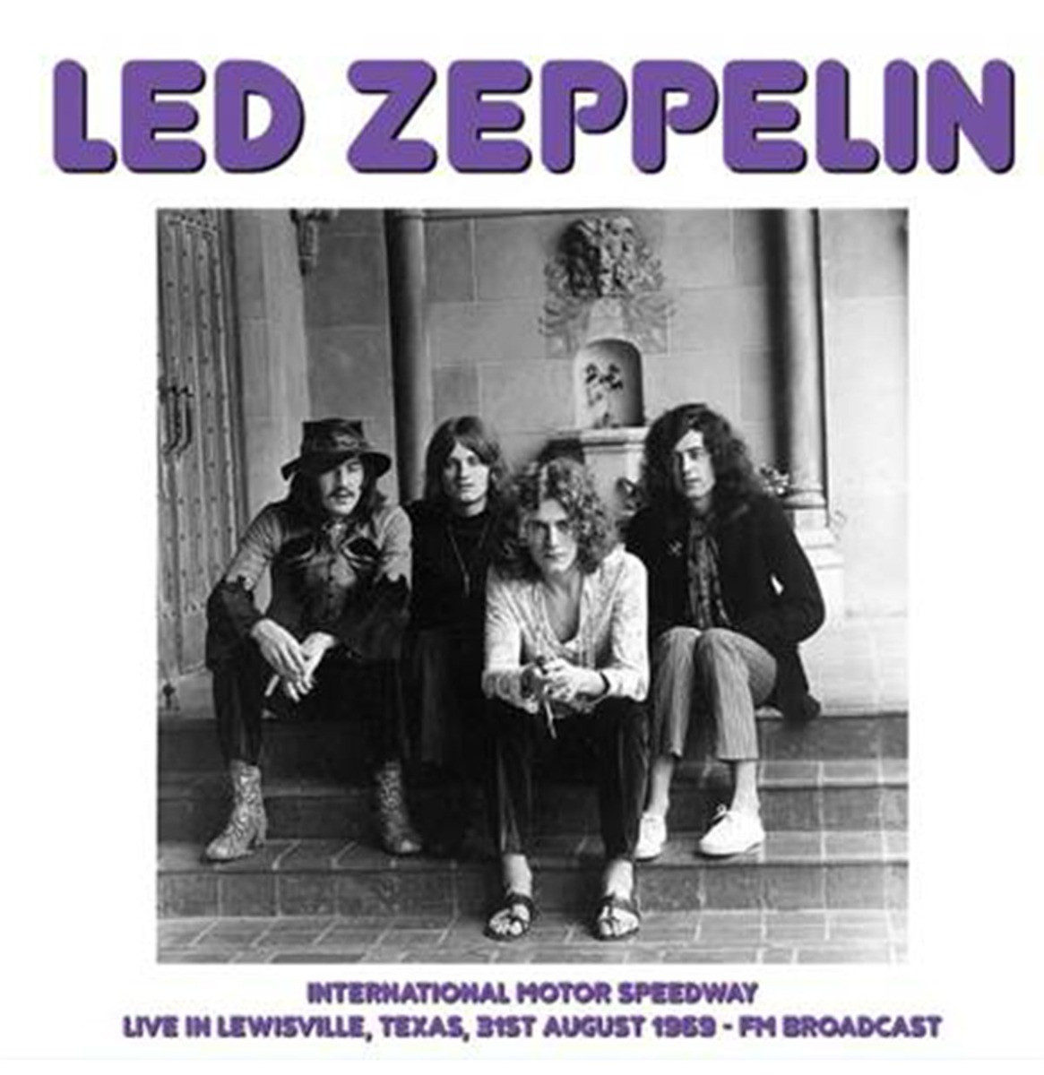 Led Zeppelin - International Motor Speedway, Live In Lewisville, Texas, 31st August 1969 FM Broadcast LP