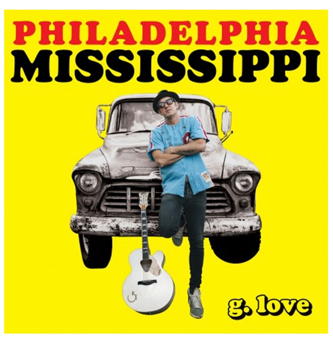 G. Love & Special Sauce - Philadelphia Mississippi LP