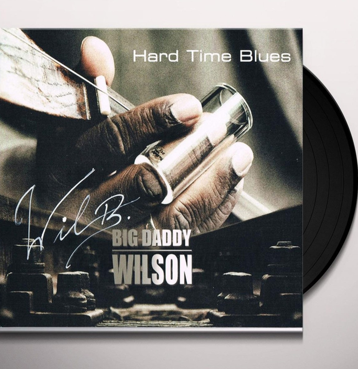 Big Daddy Wilson - Hard Time Blues LP