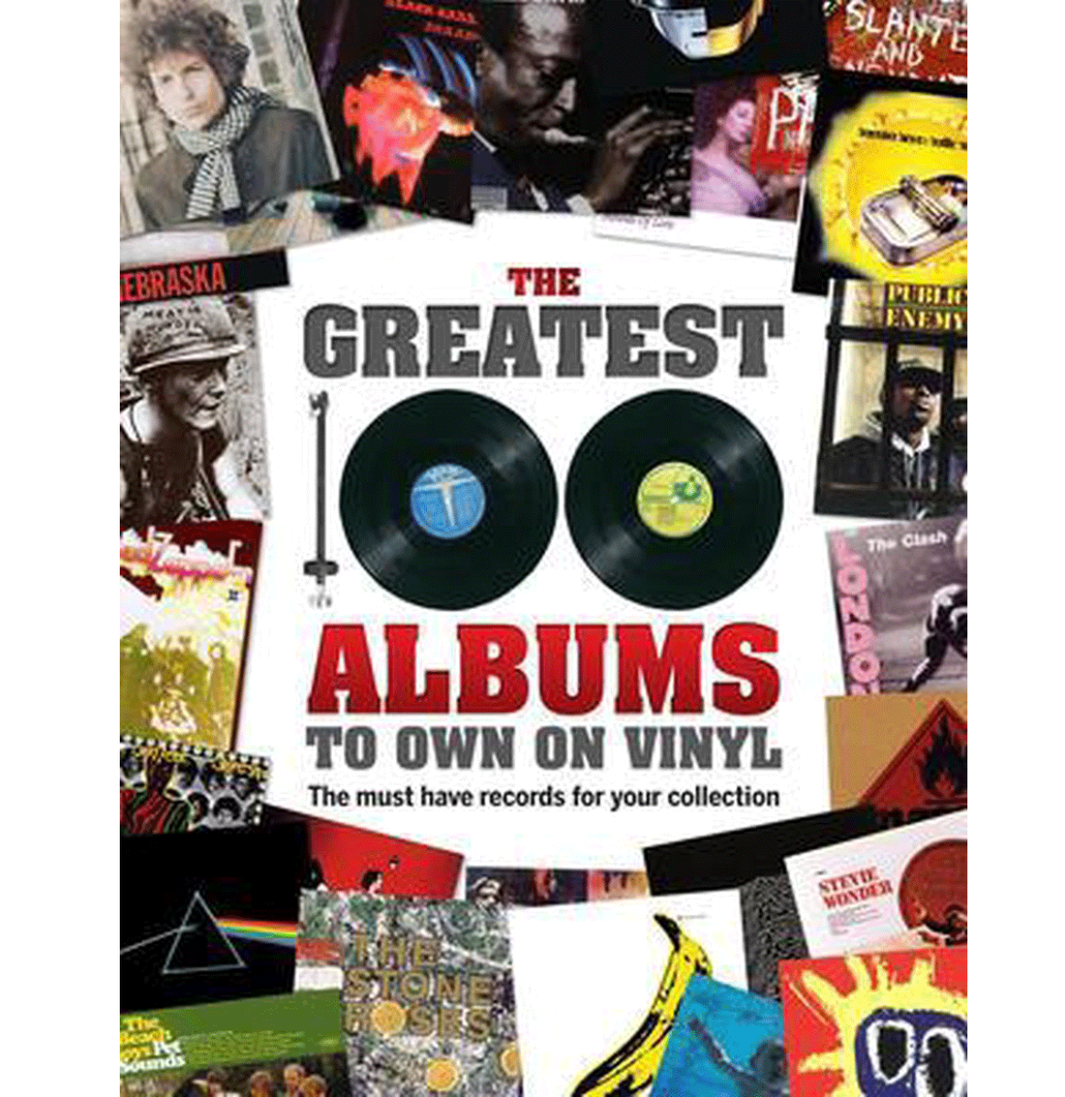 The Greatest 100 Albums to own on Vinyl: The must have records for your collection Boek