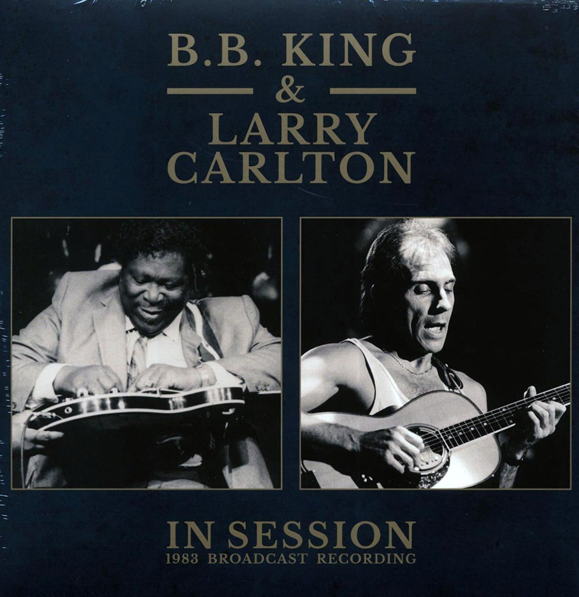 B.B. King, Larry Carlton - In Session: 1983 Broadcast Recording LP