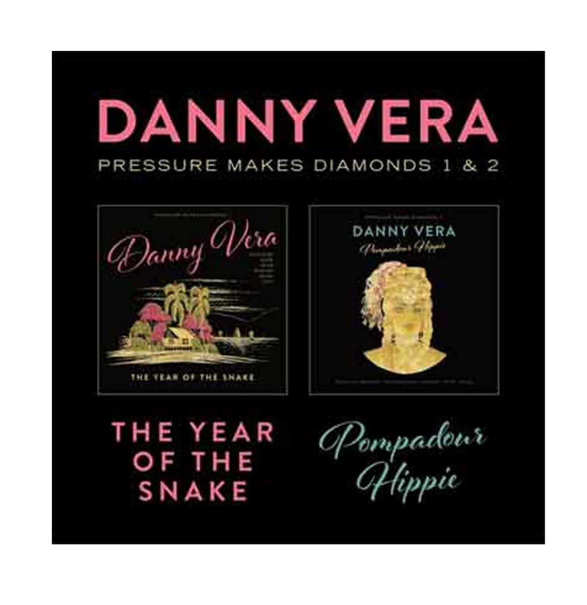 Danny Vera - Pressure Makes Diamonds LP