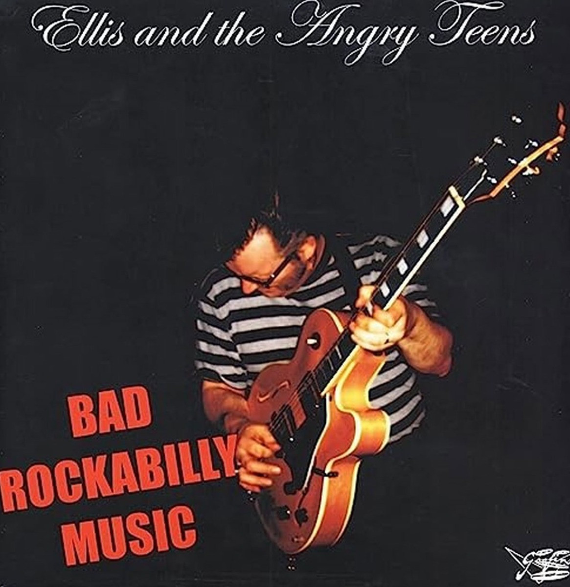 Ellis And The Angry Teens - Bad Rockabilly Music LP