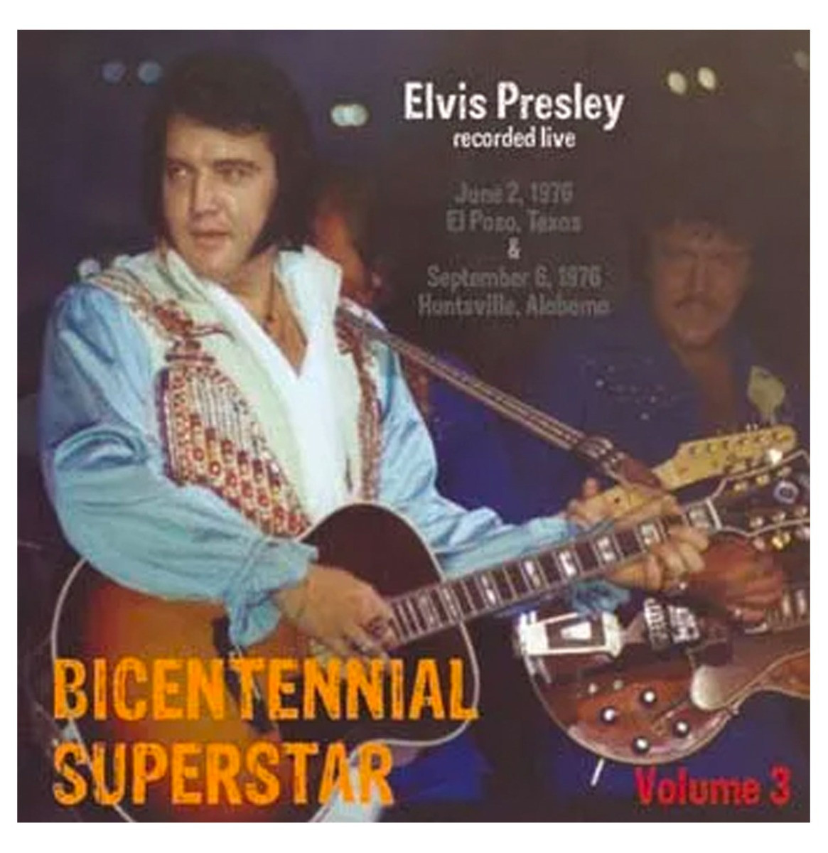 Elvis Presley - Bicentennial Superstar Volume 3 1976 Texas and Alabama 2-CD