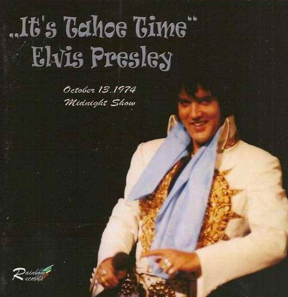 Elvis Presley - It&apos;s Tahoe Time - Lake Tahoe October 13, 1974 CD