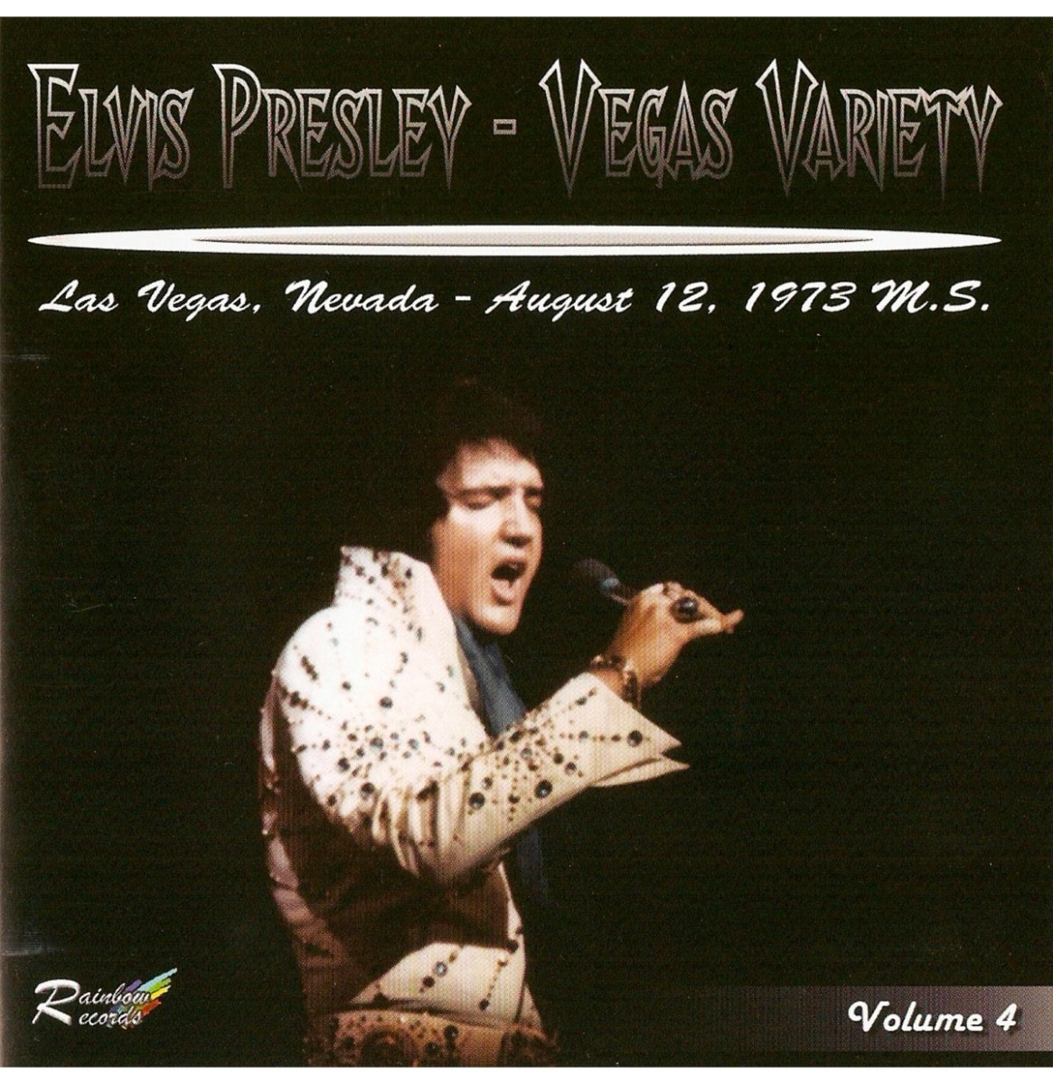 Elvis Presley- Vegas Variety Vol. 4 Las Vegas August 12, 1973 CD
