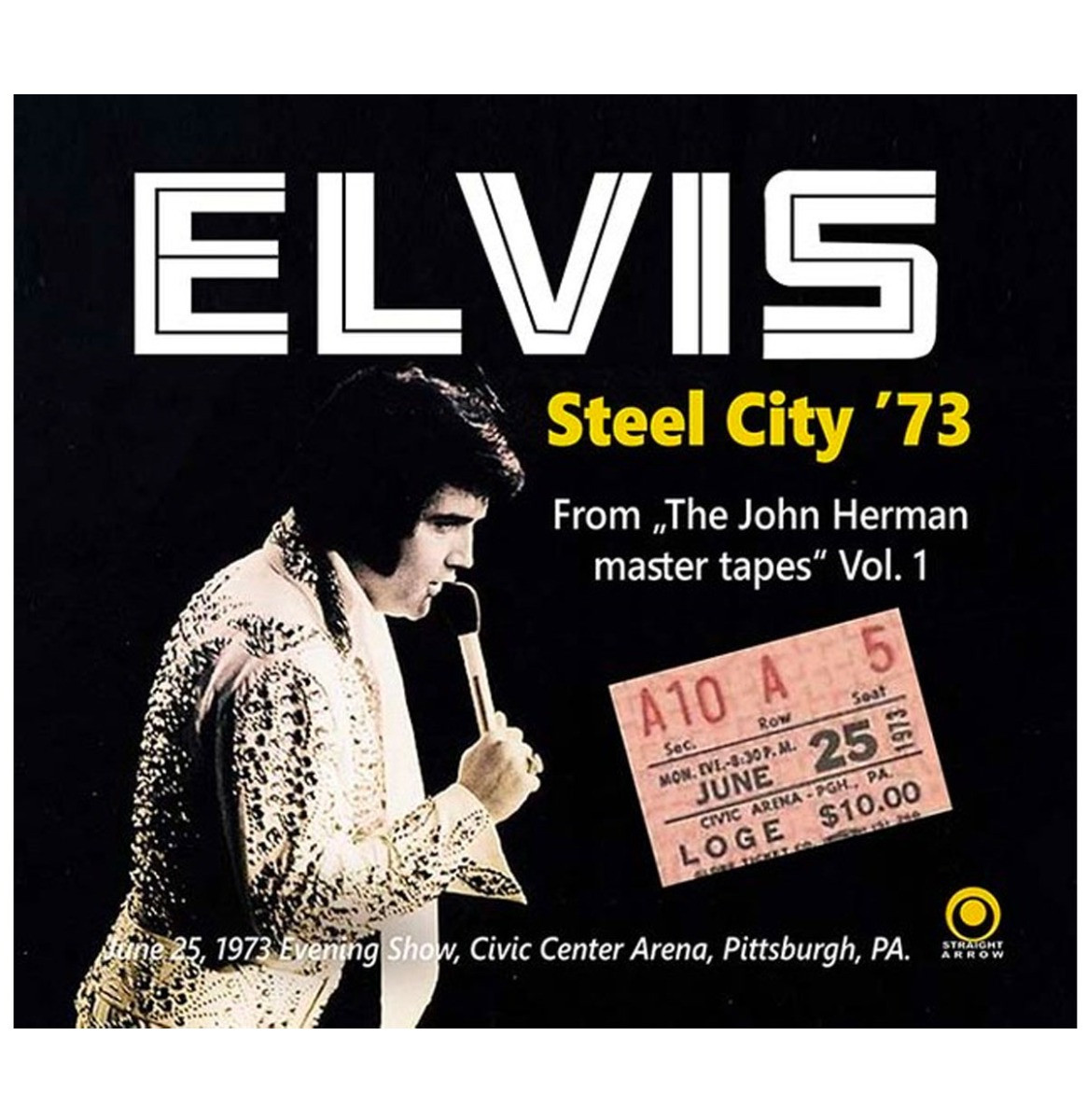 Elvis Presley - Steel City &apos;73 CD From the John Herman Tapes Vol. 1