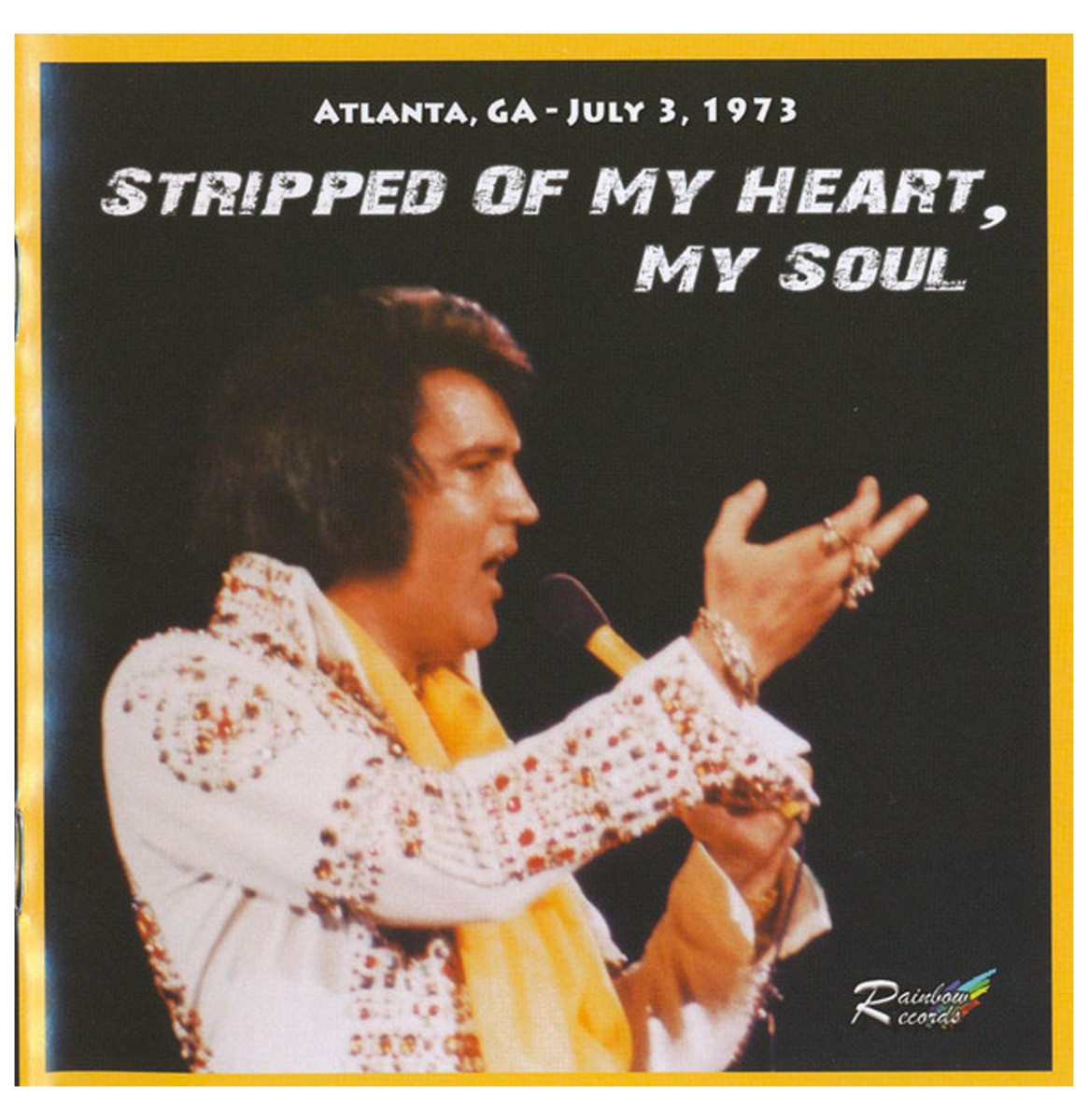 Elvis Presley - Stripped Of My Heart, My Soul Atlanta July 1973 CD