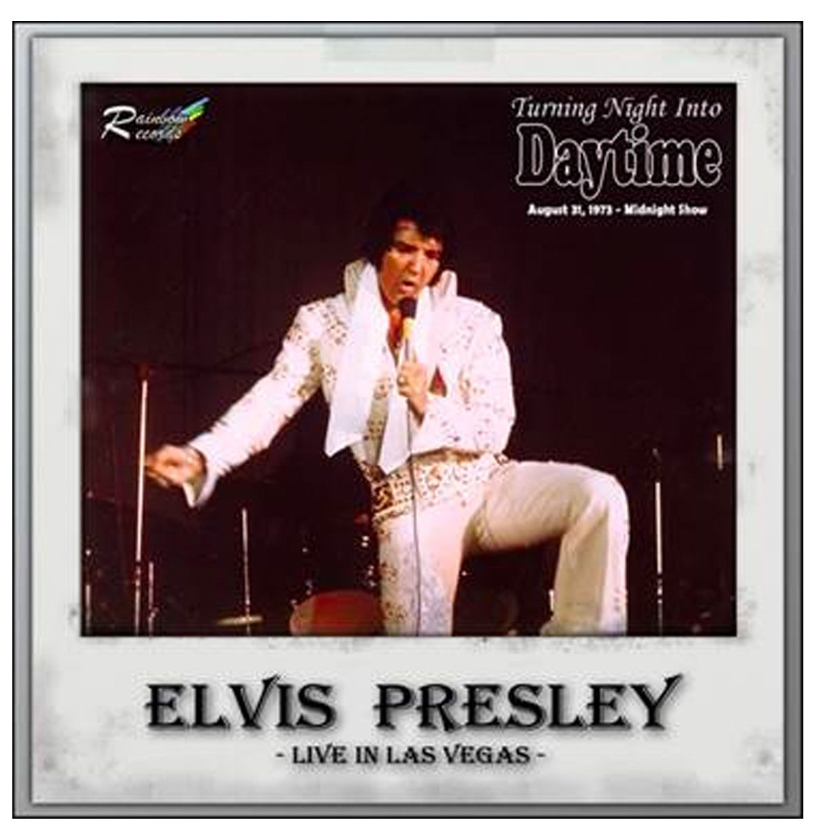 Elvis Presley - Turning Night Into Daytime Las Vegas August 31 1973 CD