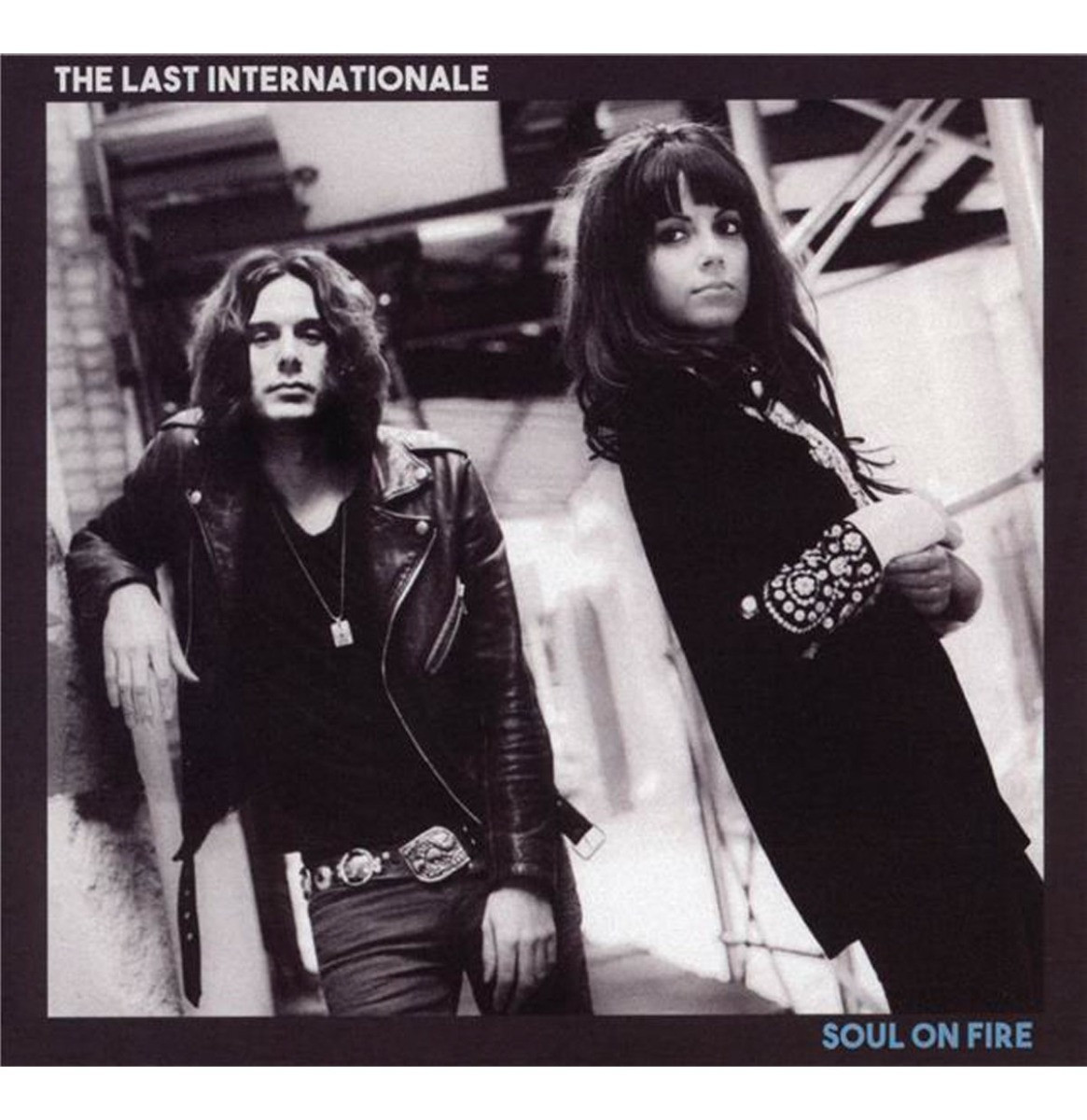 The Last Internationale - Soul On Fire CD