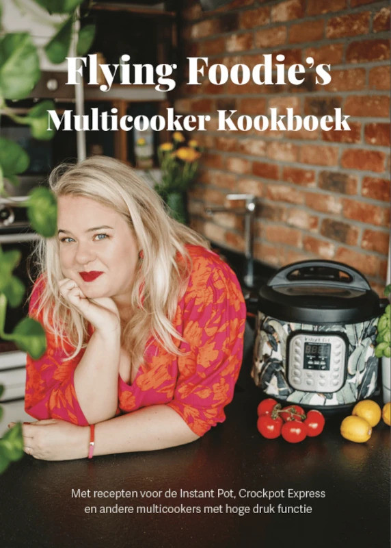 Flying Foodie's Multicooker kookboek - Mariska Schrijer