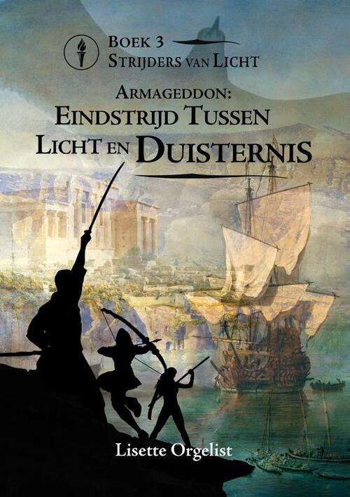 Eindstrijd tussen Licht en Duisternis -  Lisette Orgelist (ISBN: 9789464611557)