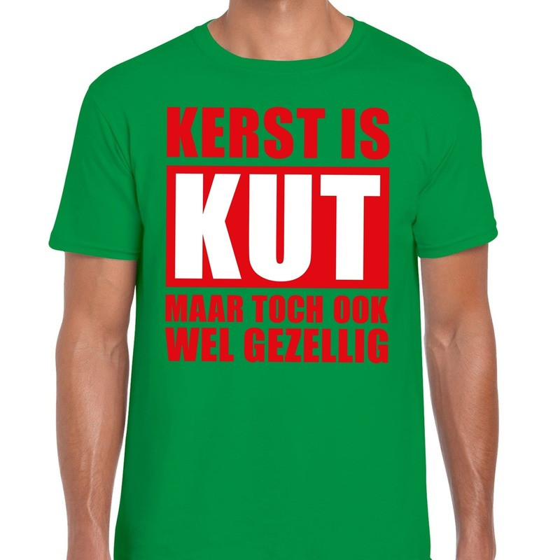 Foute Kerst t-shirt Kerst is kut maar toch gezellig groen heren