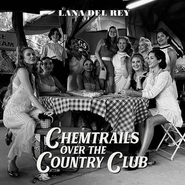 Lana Del Rey Lana Del Rey - Chemtrails Over The Country Club