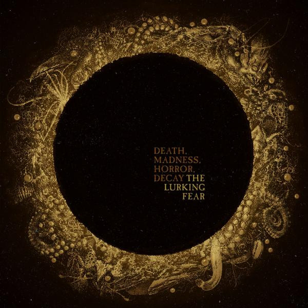 Lurking Fear Lurking FearThe  - Death, Madness, Horror, Decay (180 Gr)