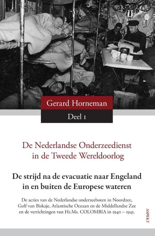 De Nederlandse Onderzeedienst in de Tweede Oorlog in vier delen -  G.D. Horneman (ISBN: 9789059119574)