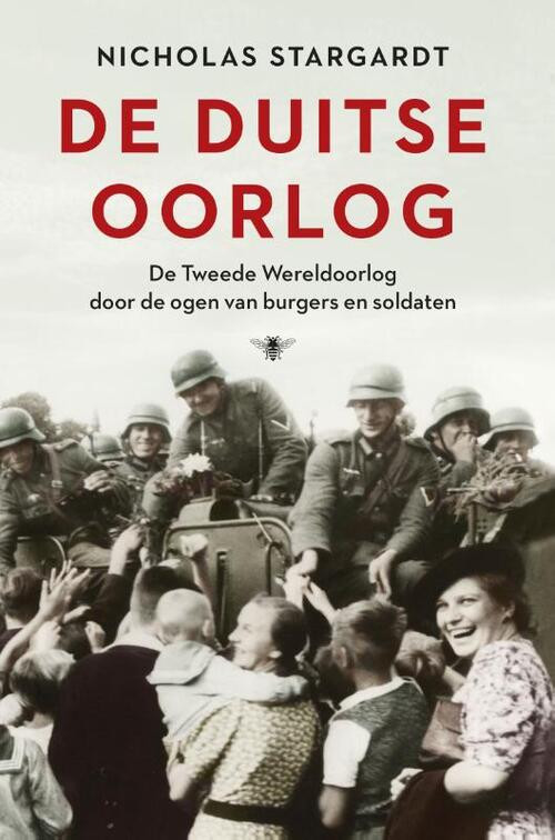 De Duitse oorlog -  Nicholas Stargardt (ISBN: 9789023495185)