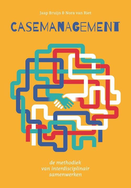 Casemanagement -  Jaap Bruijn, Nora van Riet (ISBN: 9789023258827)