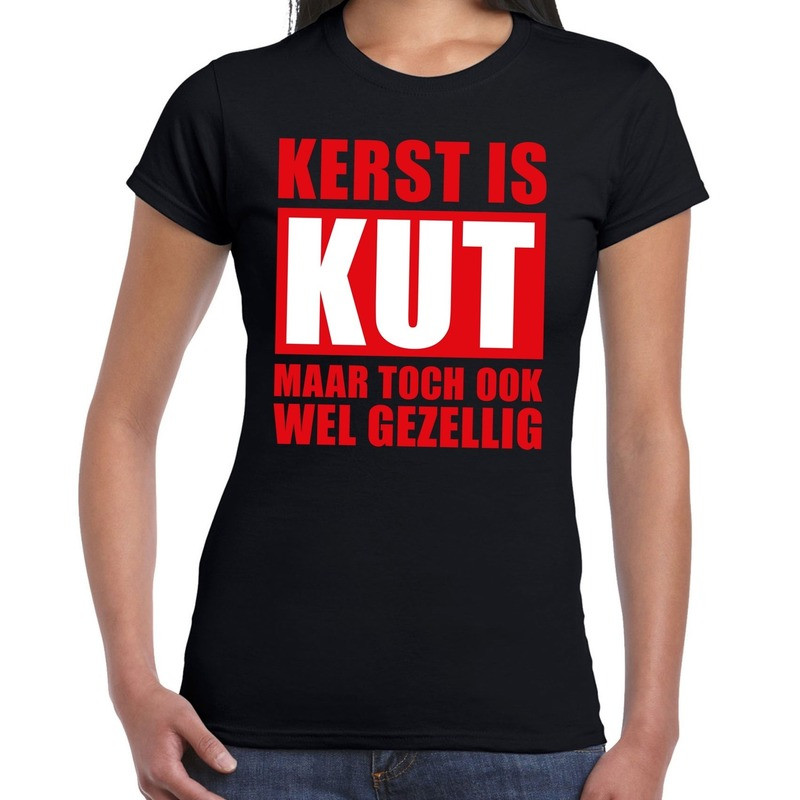 Foute Kerst t-shirt Kerst is kut maar toch gezellig zwart dames