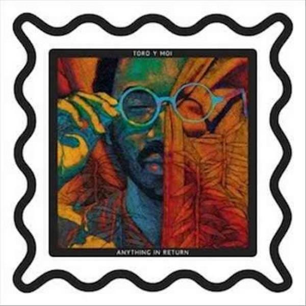 Toro Y Moi Toro Y Moi - Anything In Return (2 Lp, 180 Gr)