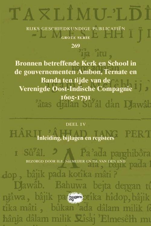 Bronnen betreffende Kerk en School in de gouvernementen Ambon, Ternate en Banda ten tijde van de Verenigde Oost-Indische Compagnie (VOC), 1605-1791 -