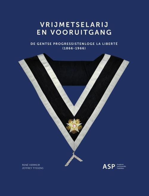 Vrijmetselarij en vooruitgang -  Jeffrey Tyssens, René Vermeir (ISBN: 9789057185120)