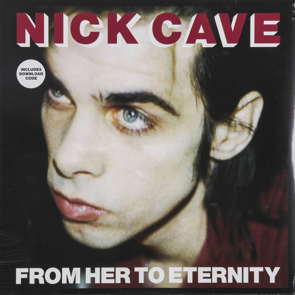 Nick Cave Nick Cave   The Bad Seeds - From Her To Eternity