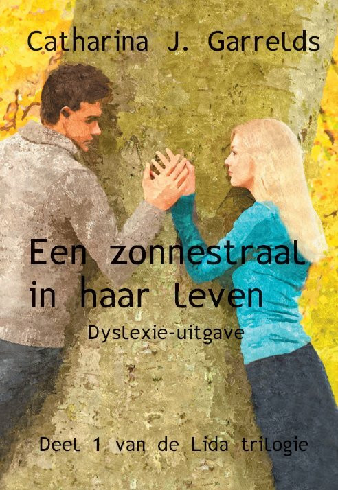 Een zonnestraal in haar leven -  Catharina J. Garrelds (ISBN: 9789462601352)