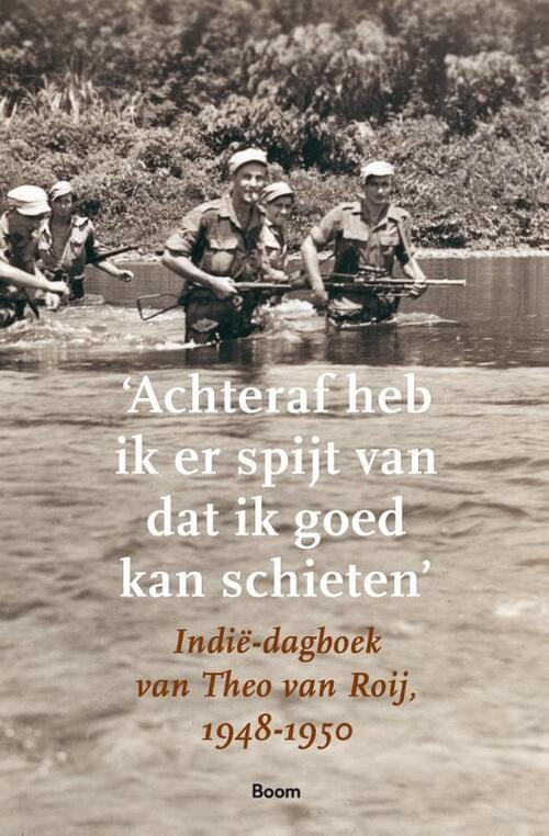 'Achteraf heb ik er spijt van dat ik goed kan schieten' -  Bob de Graaff (ISBN: 9789024420438)