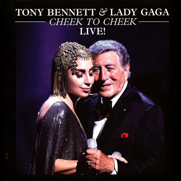 Lady Gaga   Tony Bennett Lady Gaga   Tony BennettTony Bennett   Lady Gaga - Cheek To Cheek Live! (2 LP)